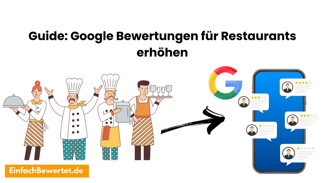 Guide-Wie-Restaurantbesitzer-mehr-Google-Bewertungen-erhalten-können Einfachbewertet.de